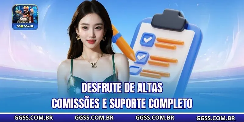 Desfrute de altas comissões e suporte completo