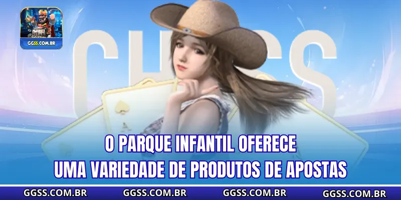 O parque infantil oferece uma variedade de produtos de apostas