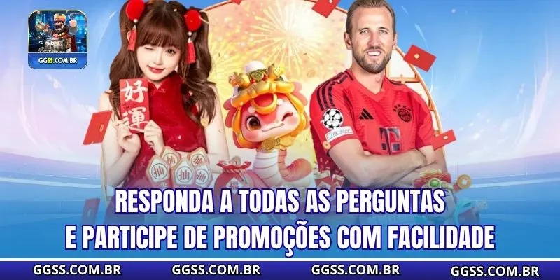Responda a todas as perguntas e participe de promoções com facilidade