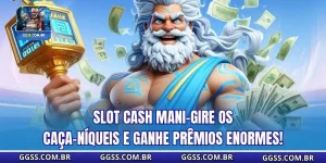 Slot Cash Mani-Gire os caça-níqueis e ganhe prêmios enormes!