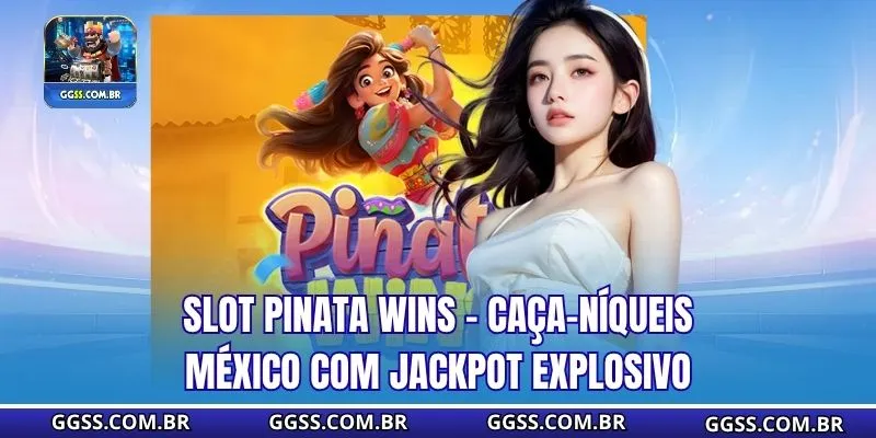 Slot Pinata Wins – Caça-níqueis México com Jackpot Explosivo