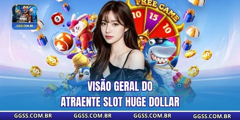Visão geral do atraente Slot Huge Dollar